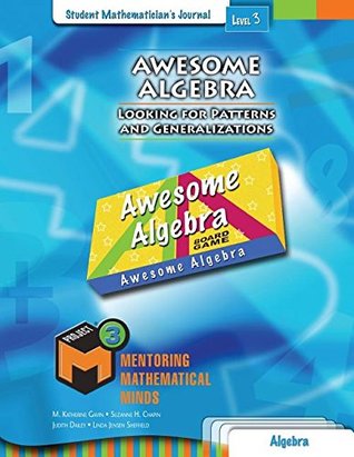 Read Project M3: Level 3: Awesome Algebra: Looking for Patterns and Generalizations Student Mathematician's Journal - GAVIN KATHERINE file in PDF