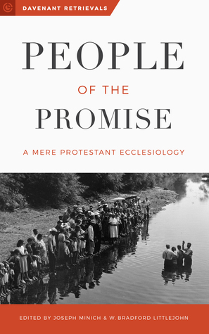 Download People of the Promise: A Mere Protestant Ecclesiology - Joseph Minich file in ePub