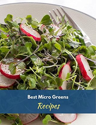 Read The Microgreens Recipe Book: 10 recipes for microgreens - Anons Books file in PDF
