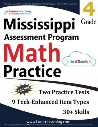 Full Download Mississippi Assessment Program Test Prep: 4th Grade Math Practice Workbook and Full-Length Online Assessments: Map Study Guide - Lumos Learning file in ePub