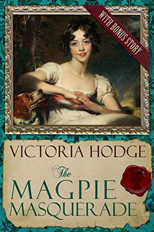 Full Download The Magpie Masquerade: Parts 1-6 and Bonus Story - Victoria Hodge | ePub