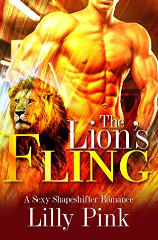 Read Online The Lion's Fling (Paranormal Shapeshifter Romance Book 1) - Lilly Pink file in ePub