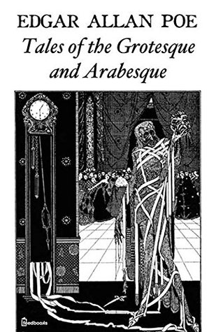 Download Tales of the Grotesque and Arabesque: n his preface, Poe wrote the now-famous quote defending himself from the criticism that his tales were part of Germanism. - Edgar Allan Poe | ePub