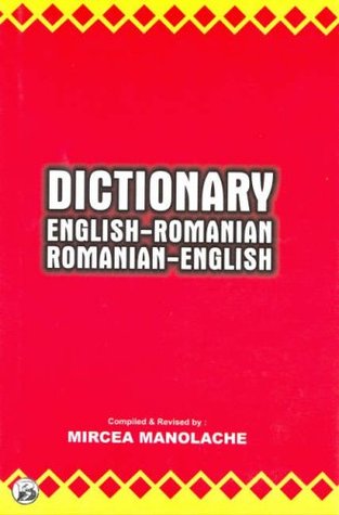 Read Online English-romanian and Romanian-english Dictionary (English and Romanian Edition) - Mircea Manolache | PDF
