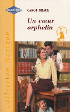 Full Download Un coeur orphelin [The Librarian's Secret Wish] - Carol Grace | PDF