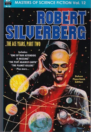 Full Download The Ace Years, Part Two (Masters of Science Fiction Vol. 12) - Robert Silverberg file in PDF