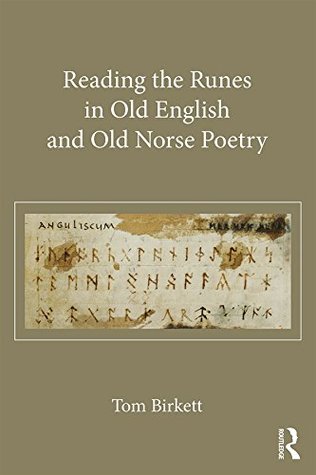 Read Online Reading the Runes in Old English and Old Norse Poetry - Thomas Birkett file in PDF