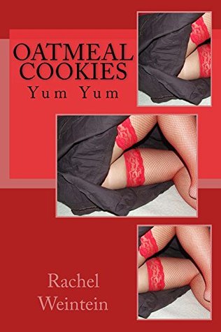 Read Online Oatmeal Cookies (Young Lovers Collection Book 1) - Rachel Weinstein | PDF