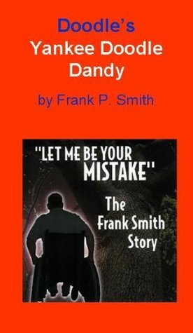 Read Doodles Yankee Doodle Dancy Let Me Be Your Mistake - Frank P. Smith | PDF