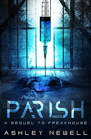 Download Parish: A Sequel To Freakhhouse (Freakhouse Book 2) - Ashley Newell file in PDF