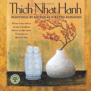 Download Thich Nhat Hanh 2018 Wall Calendar: Paintings by Nicholas Kirsten-Honshin -  file in ePub