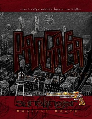 Read Online Pangaea; the End of Days, Saga of the Sunslinger - Bolivar Beato file in ePub