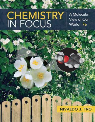 Full Download Chemistry in Focus: A Molecular View of Our World - Nivaldo J. Tro | PDF