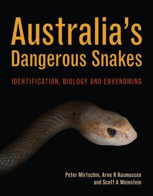 Full Download Australia's Dangerous Snakes: Identification, Biology and Envenoming - Peter Mirtschin file in PDF