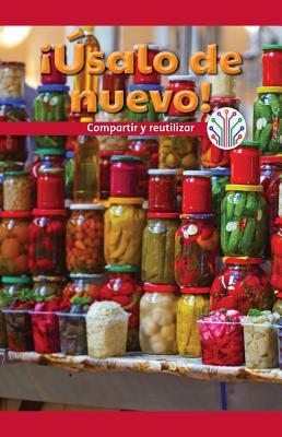 Download Usalo de Nuevo!: Compartir y Reutilizar (Use It Again!: Sharing and Reusing) - Mindy Huffman | ePub