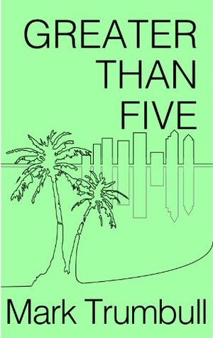 Download Greater Than Five (Shadow Dragon Investigations Book 2) - Mark Trumbull | ePub