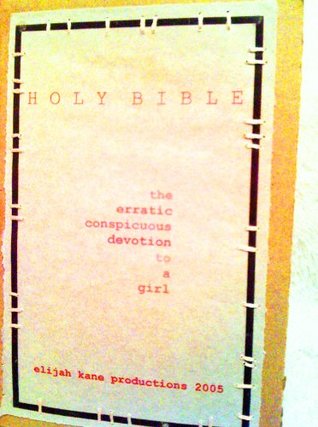 Download Holy Bible: the erratic conspicuous devotion to a girl - Elijah Kane Productions | ePub