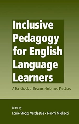 Full Download Inclusive Pedagogy for English Language Learners: A Handbook of Research-Informed Practices - Lorrie Stoops Verplaetse | PDF