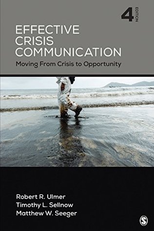 Read Effective Crisis Communication: Moving From Crisis to Opportunity - Robert R. Ulmer file in PDF