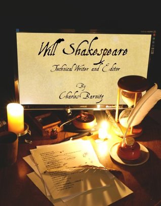 Full Download Will Shakespeare, Technical Writer and Editor - Charles Barnitz | ePub