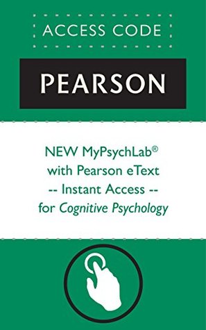 Full Download NEW MyPsychLab® with Pearson etext for Cognitive Psychology (access code required) (Mypsychlab (Access Codes)) - Pearson Education | ePub