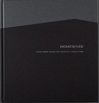 Read HOMEWARD: Selections From The Wieland Collection - Lisa Kurznur Rebecca Dimling Cochran | PDF