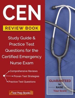 Download CEN Review Book: Study Guide & Practice Test Questions for the Certified Emergency Nurse Exam - Nursing Certification Examination Prep Manual Team file in ePub