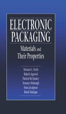 Read Electronic Packaging Materials and Their Properties - Michael G. Pecht file in PDF
