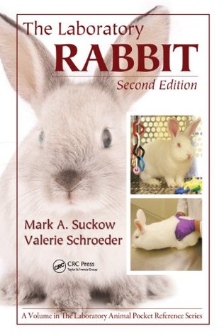 Download The Laboratory Rabbit, Second Edition (Laboratory Animal Pocket Reference) - Mark A. Suckow file in PDF