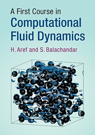 Download A First Course in Computational Fluid Dynamics (Cambridge Texts in Applied Mathematics) - H. Aref file in PDF