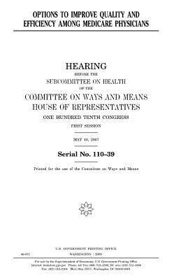 Read Options to Improve Quality and Efficiency Among Medicare Physicians - U.S. Congress file in PDF