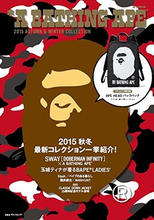 Read A Bathing APE 2015 Autumn & Winter Collection with Backpack(e-mook) - Takarajima file in PDF