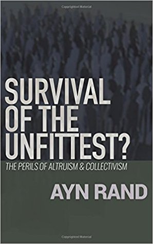 Download Survival of the Unfittest?: The Perils of Altruism & Collectivism - Ayn Rand | ePub