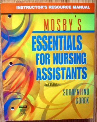 Download Mosby's ESSENTIAL FOR NURSING ASSISTANTS 3/e INSTRUCTOR'S RESOURCE MANUAL - Bernie Gorel and Sheila A. Sorrentino file in ePub