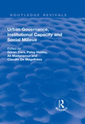Full Download Urban Governance, Institutional Capacity and Social Milieux - Goran Cars file in PDF