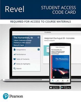 Read Online Revel for the Humanities: Culture, Continuity, and Change, Volume 1 -- Access Card - Henry M. Sayre | PDF