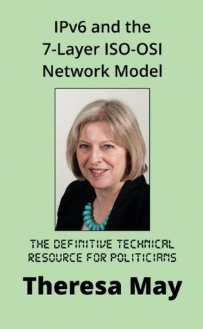 Download Theresa May - Ipv6 and the 7-Layer Iso-Osi Network Model - Matthew Fowler | PDF