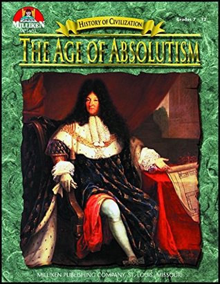 Download The Age of Absolutism (History of Civilization) - Tim McNeese | PDF