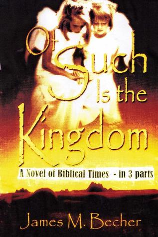 Download Of Such Is The Kingdom, 3rd edition in 3 Parts - James M. Becher file in ePub