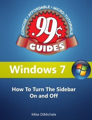 Read How to Turn the Sidebar On and Off in Windows 7 - Mike DiMichele file in PDF