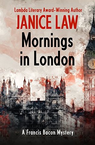 Read Mornings in London (The Francis Bacon Mysteries) - Janice Law file in PDF