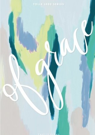 Download of Grace: Teal (Tolle Lege Notebook Series) (Volume 1) - Elizabeth Foss file in ePub