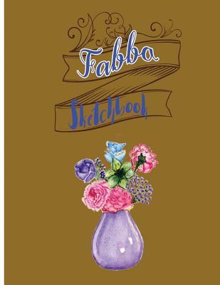 Read Fabba Sketchbook: Sketchbook for All: Large 8.5 X 11 Inches, Unlined, 110 Pages - Lucy J. Poe | PDF