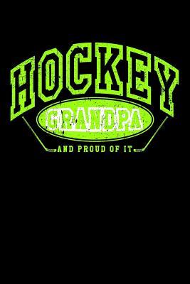 Read Hockey Grandpa and Proud of It: Funny Hockey Gifts for Grandpas - Hockey Notebook 6x9 -  | ePub