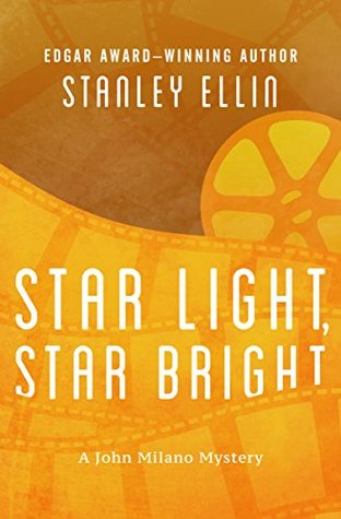 Full Download Star Light, Star Bright (The John Milano Mysteries Book 1) - Stanley Ellin file in ePub