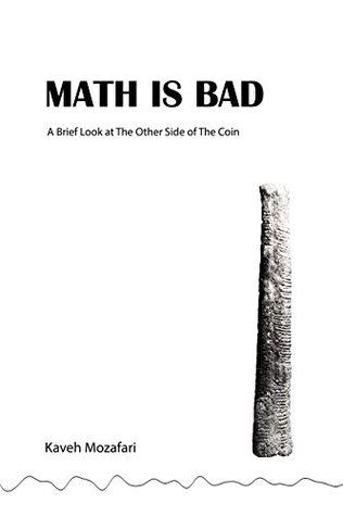 Full Download MATH IS BAD: A brief look at the other side of the coin - Kaveh Mozafari file in ePub