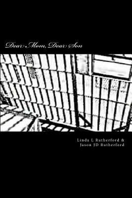 Download Dear Mom, Dear Son: Separated by Bars Not the Heart - Jason Jd Rutherford | ePub