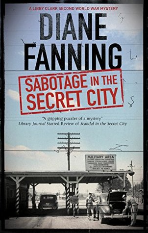 Read Sabotage in the Secret City: A World War Two mystery set in Tennessee - Diane Fanning file in PDF