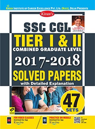 Read KIRAN'S SSC CGL TIER I & II 2017 TO 2018 SOLVED PAPERS ENGLISH - Think Tank of Kiran Prakashan & KICX file in PDF