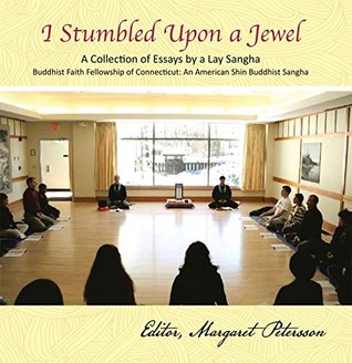 Download I Stumbled Upon a Jewel: A Collection of Essays by a Lay Sangha - Margaret Petersson | PDF